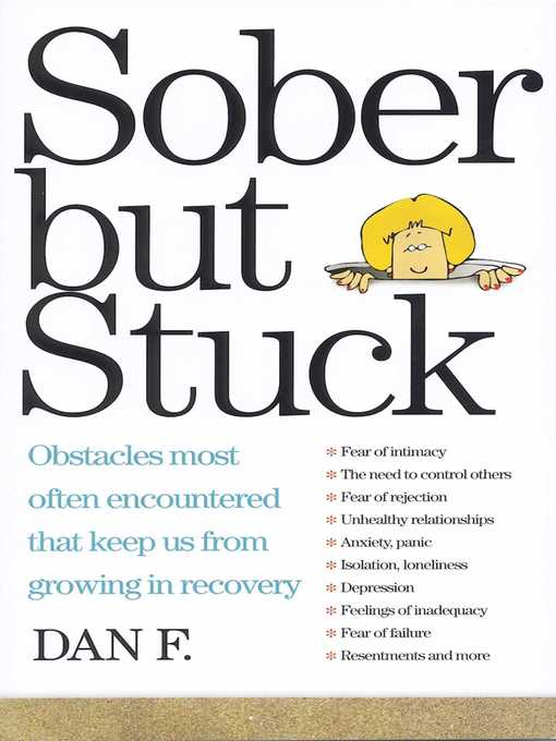 Title details for Sober But Stuck by Dan F. - Available